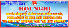 Hội nghị chuyên đề Học tập và làm theo tư tưởng, đạo đức, phong cách Hồ Chí Minh. Triển khai phong trào “Học sinh 3 tốt” và chương trình “Rèn luyện đoàn viên” năm học 2022-2023