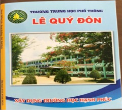 Trường THPT Lê Quý Đôn xây dựng mô hình “Trường học hạnh phúc”