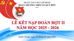 Kết nạp đoàn Đợt II, năm học 2025-2026